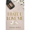 Image de I hate u love me. Vol. 3 Tessa Wolf en occasion ou reconditionné