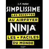 Image de Simplissime : les recettes au Airfryer Ninja les + faciles du monde Jean-François Mallet en occasion ou reconditionné