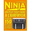 Image de Ninja : on peut tout faire à l'Airfryer : 150 recettes, de l'entrée au dessert Stéphanie de Turckheim en occasion ou reconditionné