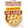 Image de Simplissime 100 recettes : le meilleur de l'Asie Jean-François Mallet en occasion ou reconditionné