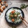 Image de Boulettes du monde : 100 recettes à déguster en une bouchée Stéphanie de Turckheim en occasion ou reconditionné