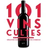 Image de 101 vins cultes Sébastien Durand-Viel, David Cobbold en occasion ou reconditionné
