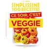 Image de Simplissime 100 recettes : ce soir, c'est veggie Jean-François Mallet en occasion ou reconditionné