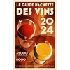 Image de Le guide Hachette des vins : sélection 2024 : 35.000 vins dégustés, 8.000 vins sélectionnés guillaume baroin, richard bertin, jean-pierre bigou, collectif, stéphane rosa en occasion ou reconditionné
