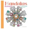 Image de Mandalas Du Monde - Plus De 60 ModÃ¨les Ã Colorier en occasion ou reconditionné