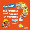 Image de Explique-moi... Pourquoi les feuilles sont orange en automne ? : et plein de questions sur les saiso Joséphine Sauvage en occasion ou reconditionné