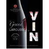 Image de Le grand Larousse du vin : reconnaître, choisir, garder, déguster les vins du monde entier collectif en occasion ou reconditionné
