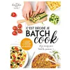 Image de C'est décidé je batch cook (et je mange sain toute la semaine...) : je cuisine 2 heures le week-end Sandra Thomann en occasion ou reconditionné