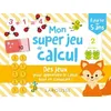 Image de Mon Super Jeux De Calcul - L'atelier Rigolo Pour Apprendre Le Calcul Tout En S'amusant ! en occasion ou reconditionné