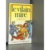 Image de Le Vilain mire. La Housse partie : fabliaux du Moyen Age collectif en occasion ou reconditionné