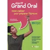 Image de Grand Oral Voies GÃ©nÃ©rale Et Technologique - Mon Cahier Pour PrÃ©parer L'Ã©preuve en occasion ou reconditionné