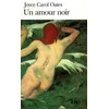 Image de Un amour noir Joyce Carol Oates en occasion ou reconditionné