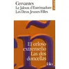 Image de Le Jaloux D'estremadure : El Celoso Extremeno - Les Deux Jeunes Filles : Las Dos Doncellas en occasion ou reconditionné