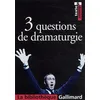Image de 3 Questions De Dramaturgie en occasion ou reconditionné