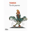 Image de Tas de pauvres Tignous en occasion ou reconditionné