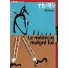 Image de Le médecin malgré lui Molière en occasion ou reconditionné