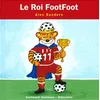 Image de Le Roi Footfoot en occasion ou reconditionné