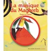 Image de La musique du Maghreb : Zowa et l'oasis Azouz Begag, Nicolas Debon en occasion ou reconditionné