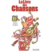 Image de Le livre des chansons : chansons de France et d'ailleurs Roland Sabatier, Claudine Sabatier en occasion ou reconditionné