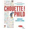 Image de Chouette ! Philo : abécédaire d'Artiste à Zombie myriam revault d'allonnes,michaël f?ssel en occasion ou reconditionné