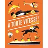 Image de A toute vitesse ! Cruschiform en occasion ou reconditionné