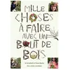 Image de Mille Choses À Faire Avec Un Bout De Bois en occasion ou reconditionné