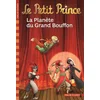 Image de Le Petit Prince. Vol. 12. La planète du grand bouffon Fabrice Colin en occasion ou reconditionné