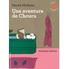 Image de Une aventure de Choura Patrick Modiano en occasion ou reconditionné