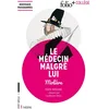 Image de Le médecin malgré lui : texte intégral Molière en occasion ou reconditionné