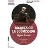 Image de Jacques ou La soumission : texte intégral : nouveaux programmes Eugène Ionesco en occasion ou reconditionné