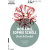 Image de Mon amie Sophie Scholl : texte intégral : nouveaux programmes Paule Du Bouchet en occasion ou reconditionné