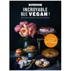 Image de Incroyable Mais VÃ©gan ! - 100 Recettes VÃ©gÃ©tales CarrÃ©ment Bluffantes en occasion ou reconditionné