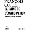 Image de La haine de l'émancipation : debout la jeunesse du monde François Cusset en occasion ou reconditionné