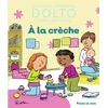 Image de A la crèche Catherine Dolto-Tolitch, Colline Faure-Poirée, Robin en occasion ou reconditionné