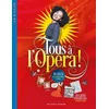 Image de Tous à l'opéra ! : livre d'activités : 30 jeux pour découvrir l'opéra Béatrice Fontanel en occasion ou reconditionné