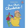 Image de Chut, chut, Charlotte ! Rosemary Wells en occasion ou reconditionné