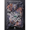 Image de The Notorious Virtues [ Edition française ] Hamilton, Alwyn en occasion ou reconditionné