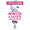 Image de Mincir à satiété : la nouvelle méthode pour reprogrammer votre appétit Réginald Maurice Allouche, Florence Massiéra en occasion ou reconditionné