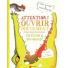 Image de Attention ! ouvrir doucement : ce livre a des dents ! Nick Bromley, Nicola O'Byrne en occasion ou reconditionné