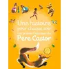 Image de Une Histoire Pour Chaque Soir - Les Grands Classiques Du PÃ¨re Castor en occasion ou reconditionné