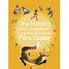 Image de Une histoire pour chaque soir : les grands classiques du Père Castor deletaille, albertine en occasion ou reconditionné