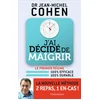 Image de J'ai décidé de maigrir : le premier régime 100% efficace 100% durable : la nouvelle méthode 2 repas, Jean-Michel Cohen en occasion ou reconditionné