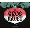 Image de Le gros navet Robert Giraud, Thomas Baas en occasion ou reconditionné