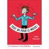 Image de Tout va pour le mieux ! Alain Monnier en occasion ou reconditionné