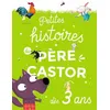 Image de Petites Histoires Du PÃ¨re Castor DÃ¨s 3 Ans en occasion ou reconditionné