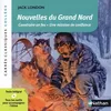 Image de Nouvelles Du Grand Nord - Construire Un Feu - Une Mission De Confiance en occasion ou reconditionné