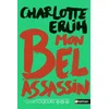 Image de Mon bel assassin Charlotte Erlih en occasion ou reconditionné