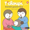 Image de T'choupi bientôt grand frère Thierry Courtin en occasion ou reconditionné