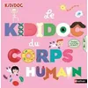 Image de Le Kididoc Du Corps Humain en occasion ou reconditionné