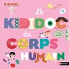 Image de Le Kididoc du corps humain Muriel Zà rcher en occasion ou reconditionné